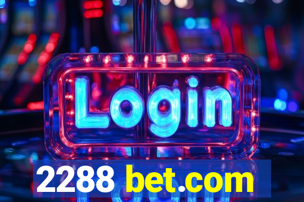 2288 bet.com